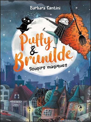 cover image of Puffy & Brunilde--tome 1--Soupirs magiques